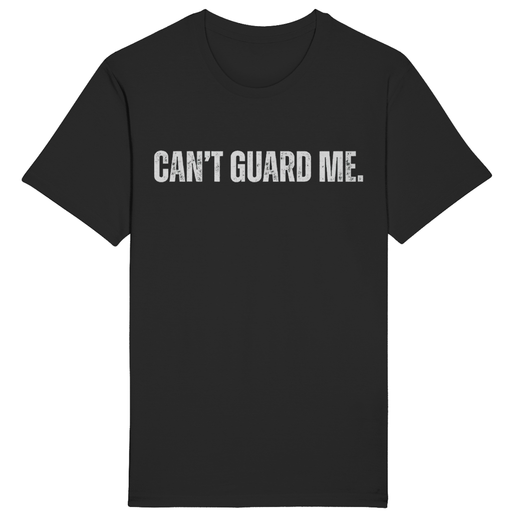 CANT GUARD ME T-SHIRT BLACK